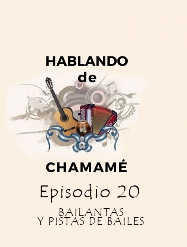 Hablando de Chamamé | E:20